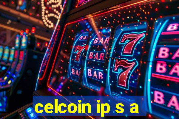 celcoin ip s a